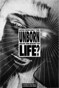 Untitled (How come only the unborn have the right to life?), 1982 Mixed media photograph and type on paper 8.75 x 5.88 inches by Barbara Kruger